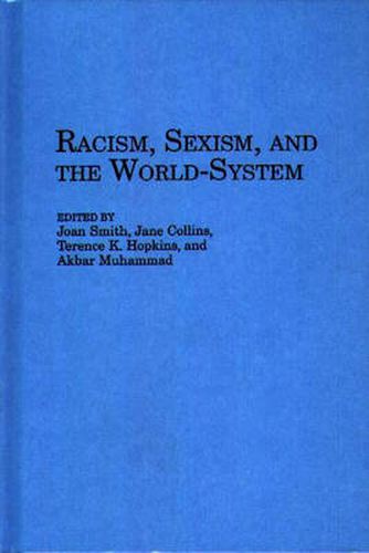 Racism, Sexism, and the World-System