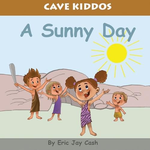 Cover image for Cave Kiddos: A Sunny Day