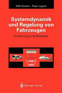 Cover image for Systemdynamik und Regelung von Fahrzeugen: Einfuhrung und Beispiele