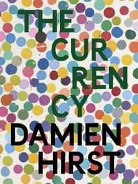 Cover image for Damien Hirst: The Currency