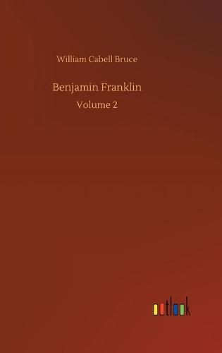 Cover image for Benjamin Franklin: Volume 2