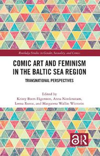 Cover image for Comic Art and Feminism in the Baltic Sea Region