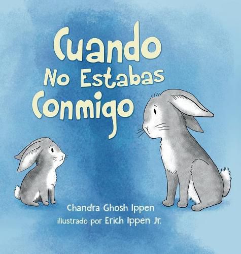 Cover image for Cuando No Estabas Conmigo