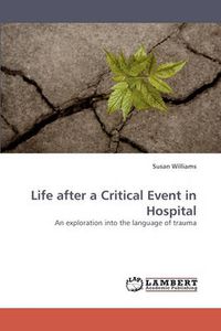 Cover image for Life after a Critical Event in Hospital