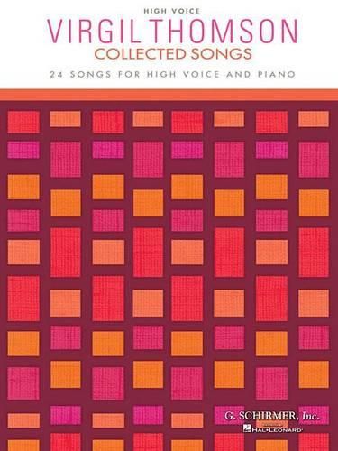 Cover image for Virgil Thomson - Collected Songs: High Voice (24 Songs