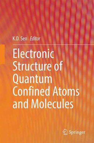 Cover image for Electronic Structure of Quantum Confined Atoms and Molecules