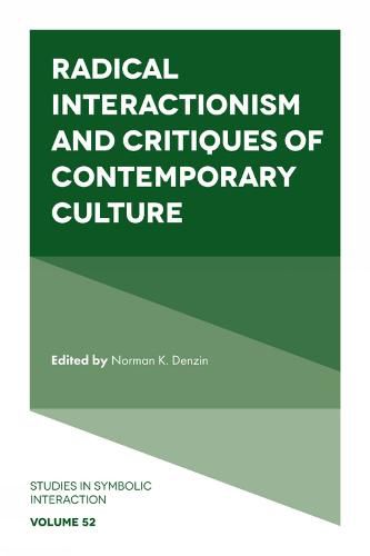 Cover image for Radical Interactionism and Critiques of Contemporary Culture