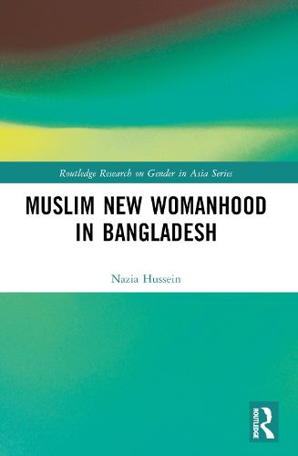 Cover image for Muslim New Womanhood in Bangladesh