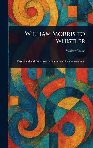 Cover image for William Morris to Whistler