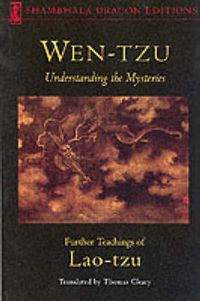 Cover image for Wen-Tzu: Understanding the Mysteries