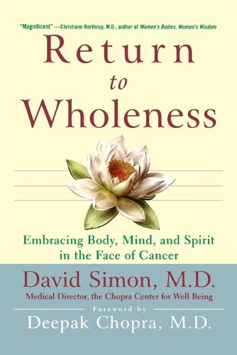 Cover image for Return to Wholeness: Embracing Body, Mind, and Spirit in the Face of Cancer