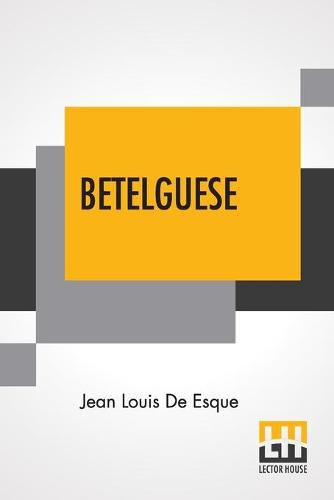 Cover image for Betelguese: A Trip Through Hell