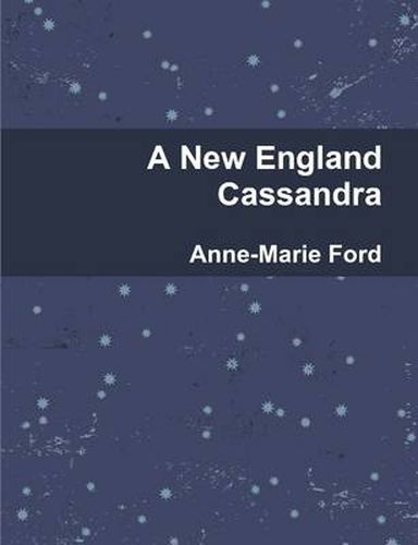 A New England Cassandra