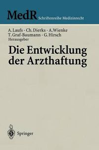 Cover image for Die Entwicklung der Arzthaftung