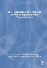 Cover image for The Handbook of International Trends in Environmental Communication