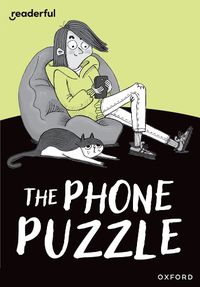 Cover image for Readerful Rise: Oxford Reading Level 7: The Phone Puzzle