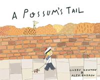 Cover image for A Possum's Tail