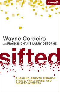 Cover image for Sifted: Pursuing Growth through Trials, Challenges, and Disappointments