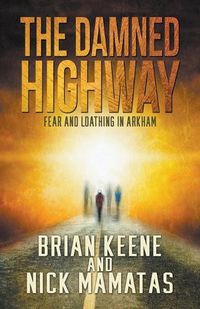 Cover image for The Damned Highway: Fear and Loathing in Arkham