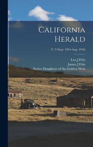 Cover image for California Herald; v. 3 (Sept. 1955-Aug. 1956)