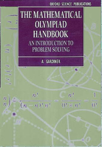 Cover image for The Mathematical Olympiad Handbook: An Introduction to Problem Solving Based on the First 32 British Mathematical Olympiads 1965-1996