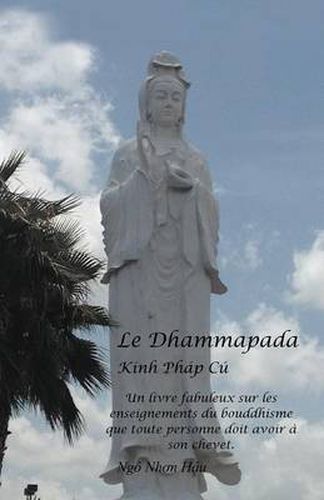 Cover image for Le Dhammapada: Kinh Phap Cu