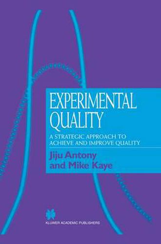 Cover image for Experimental Quality: A strategic approach to achieve and improve quality