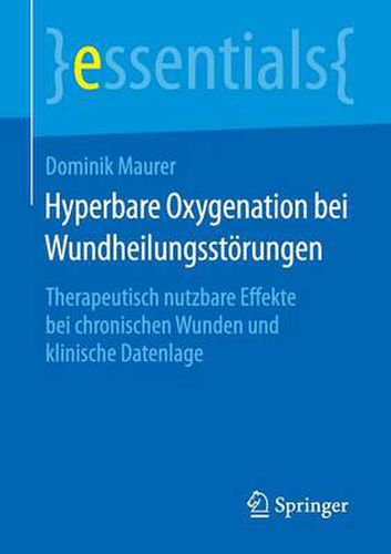 Cover image for Hyperbare Oxygenation bei Wundheilungsstoerungen: Therapeutisch nutzbare Effekte bei chronischen Wunden und klinische Datenlage
