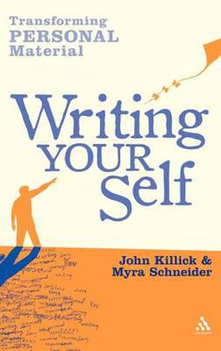 Cover image for Writing Your Self: Transforming personal material