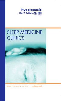 Cover image for Hypersomnia, An Issue of Sleep Medicine Clinics