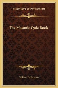 Cover image for The Masonic Quiz Book