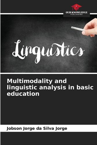 Cover image for Multimodality and linguistic analysis in basic education