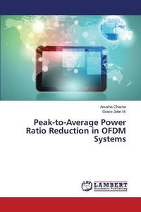 Cover image for Peak-to-Average Power Ratio Reduction in OFDM Systems