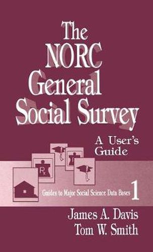 The NORC General Social Survey: A User's Guide