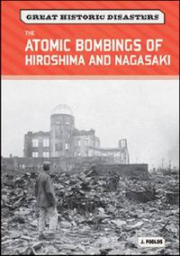 Cover image for The Atomic Bombings of Hiroshima and Nagasaki