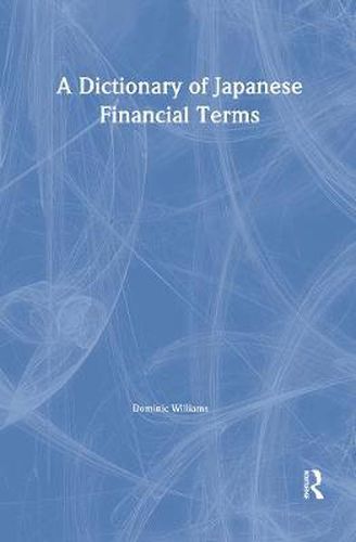 Cover image for A Dictionary of Japanese Financial Terms