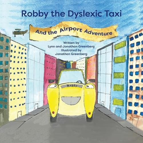 Cover image for Robby the Dyslexic Taxi and the Airport Adventure