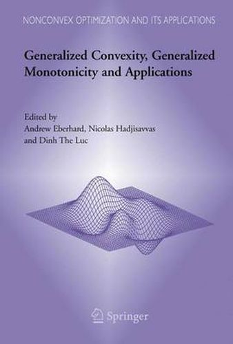 Cover image for Generalized Convexity, Generalized Monotonicity and Applications: Proceedings of the 7th International Symposium on Generalized Convexity and Generalized Monotonicity