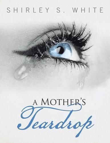 Cover image for A Mother's Teardrop