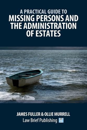 Cover image for A Practical Guide to Missing Persons and the Administration of Estates