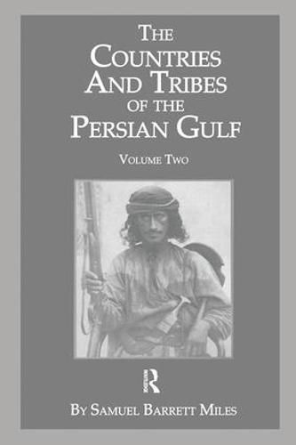 The Countries and Tribes of the Persian Gulf: Volume 2