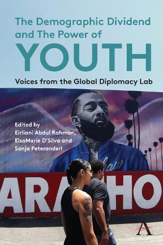 Cover image for The Demographic Dividend and the Power of Youth: Voices from the Global Diplomacy Lab