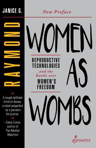 Cover image for Women as Wombs: Reproductive Technologies and the Battle over Women's Freedom