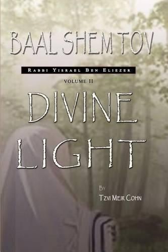 Cover image for Baal Shem Tov: Divine Light