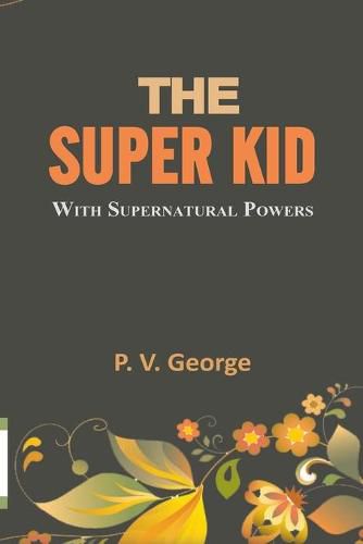 Cover image for The Super Kid: with a noble mission