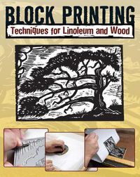 Cover image for Block Printing: Techniques for Linoleum and Wood