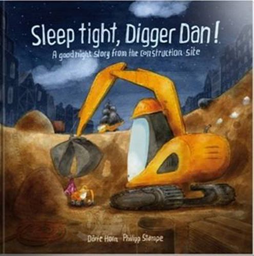 Cover image for Sleep Tight Digger Dan!