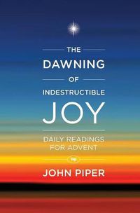 Cover image for The Dawning of Indestructible Joy