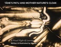 Cover image for T&#256;NE'S PATU and MOTHER NATURE'S CLOAK