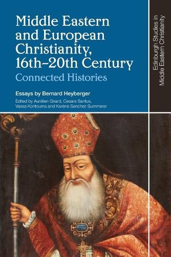 Cover image for Middle Eastern and European Christianity, 16th-20th Century